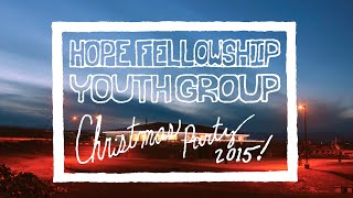 Hope Fellowship Youth Group Christmas Party 2015