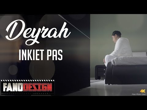 Inkiet pas - DEYRAH [CLIP OFFICIEL]