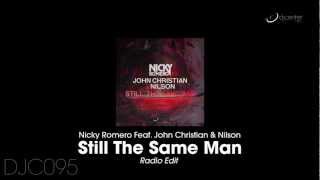 Nicky Romero Feat John Christian & Nilson - Still The Same Man (Radio Edit)