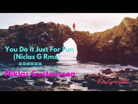 You Do It Just For Fun (Niclas G Rmx) By Niklas Gustavsson[ Beats Music]