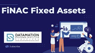 Datamation Systems Pvt Ltd - FiNAC FA(FIXED ASSETS MANAGEMENT)