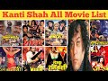 Director Kanti Shah All Movie List Kanti Shah Hit And Flop All Movie List Movies Name