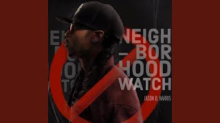 Neighborhood Watch Music Video