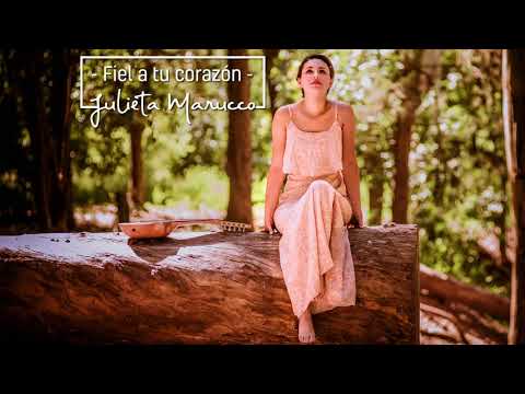 Julieta Marucco - Fiel a tu corazón