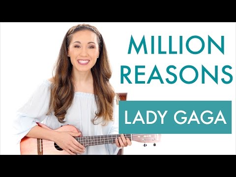 download lagu mp3 mp4 Lady Gaga Million Reasons Ukulele, download lagu Lady Gaga Million Reasons Ukulele gratis, unduh video klip Lady Gaga Million Reasons Ukulele