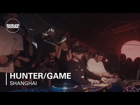 Hunter/Game | Boiler Room Shanghai