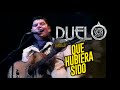 2003 - QUE HUBIERA SIDO - Duelo - En Vivo Expo Guadalupe - #duelo -