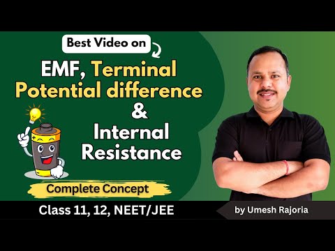 EMF, terminal Potential difference and Internal resistance | Current Electricity | 12 Physics #cbse