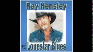 Ray Hensley   Lonestar Blues
