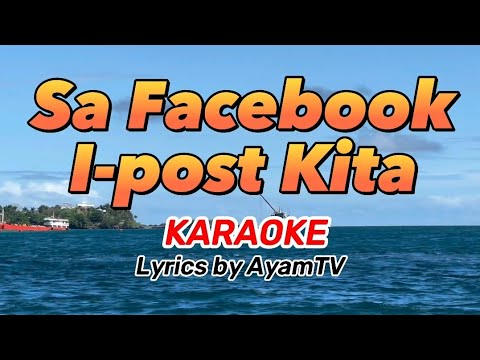 Sa Facebook I-post Kita KARAOKE (Iniibig kita Parody)