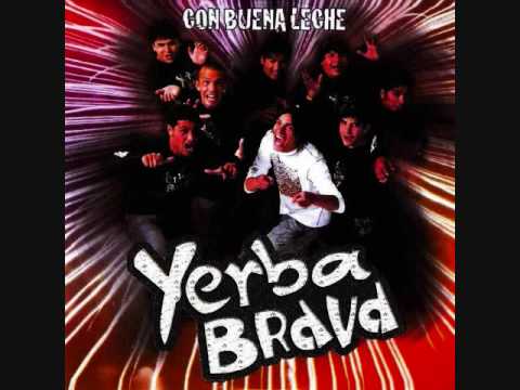 Yerba Brava - Ya no llores