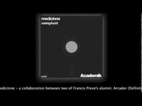 Medicinne - Saving/Lucid EP - PREVIEW [Academik Records]