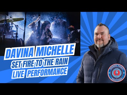 Davina Michelle | Set Fire To The Rain (Live Performance) First Time Hearing