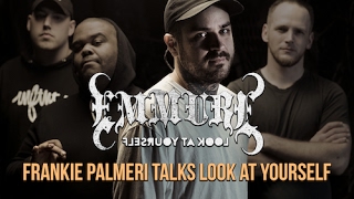 Emmure - Frankie Palmeri talks Look At Yourself #2 (OFFICIAL TRAILER)