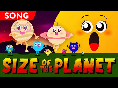 Planet Song | Size of the Planet | Learn the sizes of the planets in our solar system for Kids&Baby