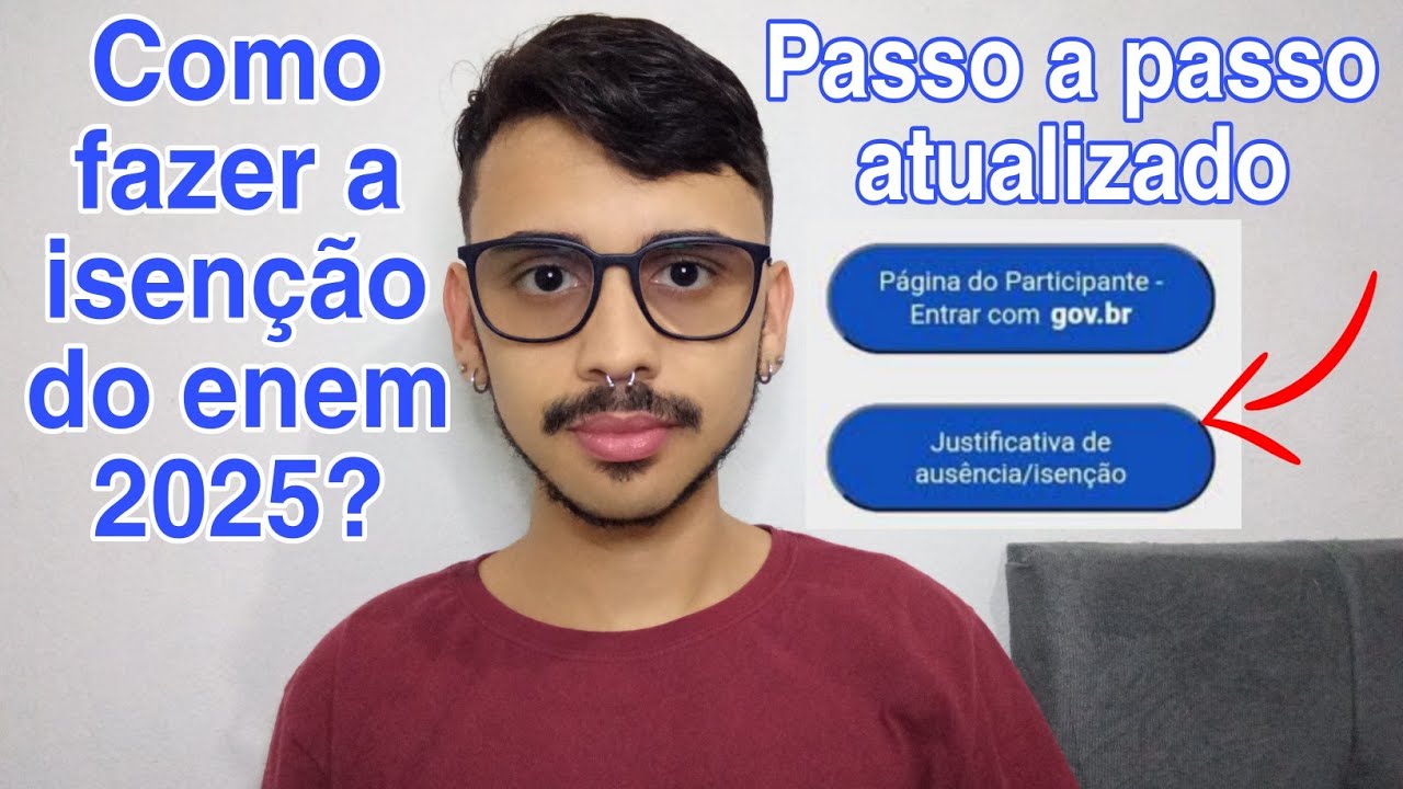 COMO FAZER A ISENÇÃO DA TAXA DE INSCRIÇÃO DO ENEM 2025? PASSO A PASSO ATUALIZADO!