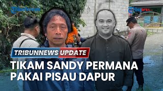LIVE: Nanang Gimbal Tikam Sandy Permana Pakai Pisau Dapur, Sempat Kecoh Polisi dengan Potong Rambut