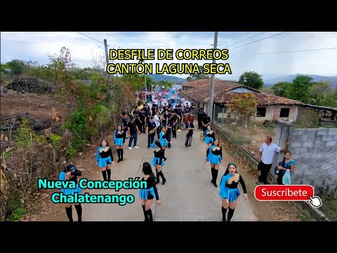 Cantón Laguna Seca En La Nueva Concepción, Chalatenango, Esta De Fiestas, Nos Fuímos Al Desfile 2026