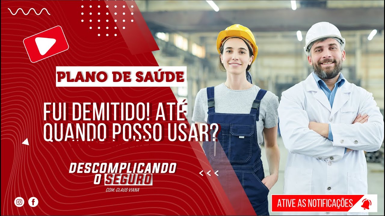 Fui demitido! até quando posso usar o plano de saúde?