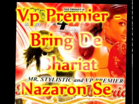 Vp Premier - Nazaron Se Khedo - Bring De Bhariat