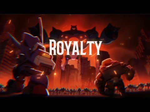 Brawl Stars [Royalty] AMV 👑