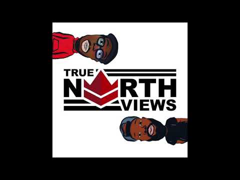 True North Views Podcast Episode 31 | "The Saga Continues"