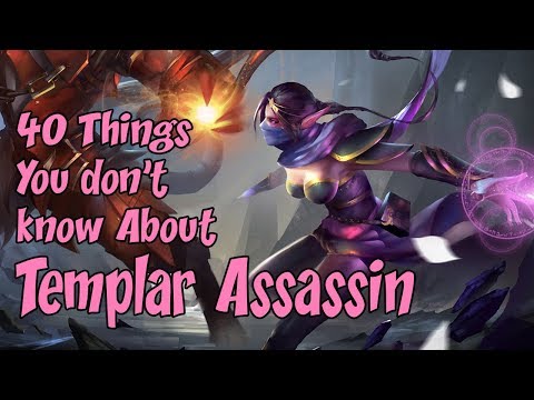 40 Tips and Tricks you may not know about Templar Assassin