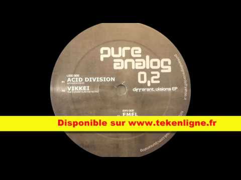 Pure Analog 0.2 - Acid Division + Vikkei + eMeL + John Faustus