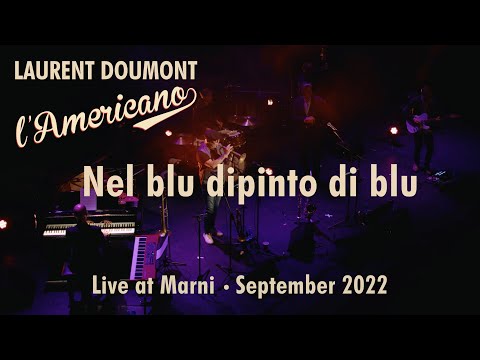 Nel blu dipinto di blu - Laurent Doumont