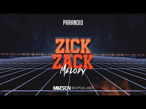 Paranoid - Zick Zack Melody (Matson Bootleg 2021) + DL