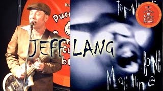 Jeff Lang -  Performing the Bone Machine album by Tom Waits