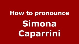 How to pronounce Simona Caparrini