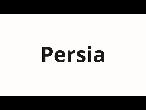 How to pronounce Persia