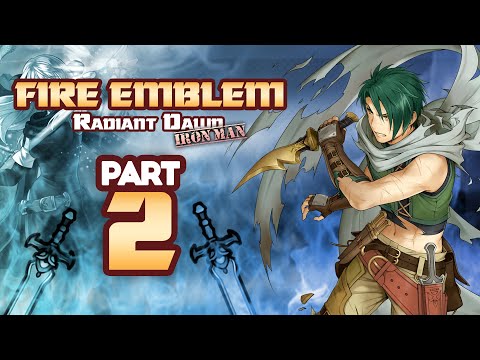 Part 2: Fire Emblem Radiant Dawn, Ironman Stream - "RIP Grandfather"