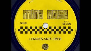 Mina Rose - Lemons and Limes