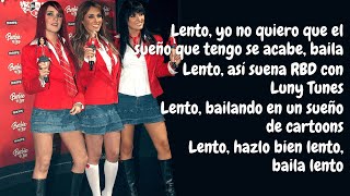 RBD - Lento (Letra) / Luny Tunes