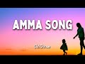 Valimai | Amma song lyrics | Sid Sriram | Yuvan | AK