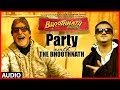 Party With The Bhoothnath Ft Yo Yo Honey Singh Audio Bhoothnath Returns Amitabh Bachchan