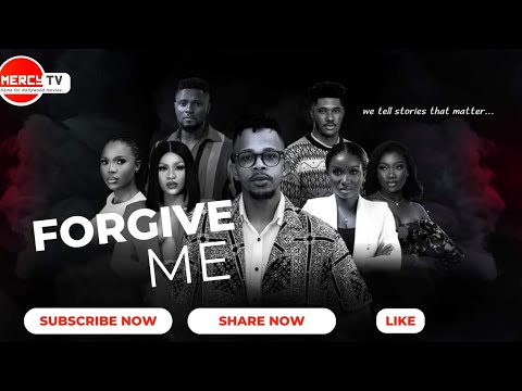 FORGIVE ME - Nigerian Movies 2024 Latest Full Movies