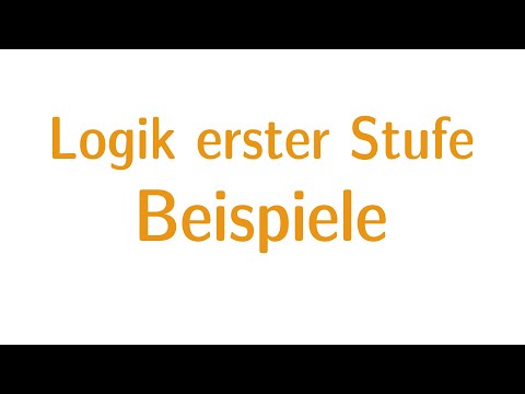 Logik erster Stufe #4 - Beispiele