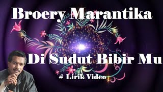 Download lagu Broery Marantika Di Sudut Bibir Mu Lirik... mp3