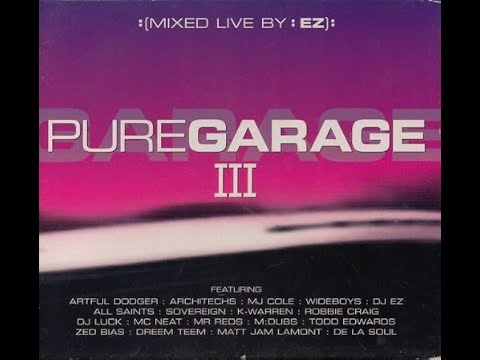 Pure Garage III CD 1 - Mixed by DJ EZ
