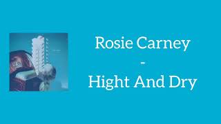 Rosie Carney - High And Dry