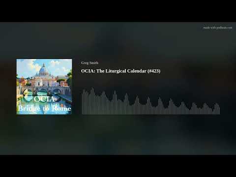OCIA: The Liturgical Calendar (#423)