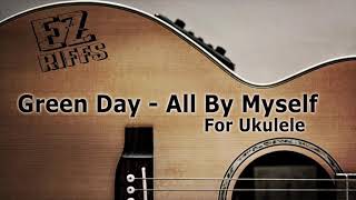 Green Day - All By Myself for Ukulele | Hidden track from Dookie