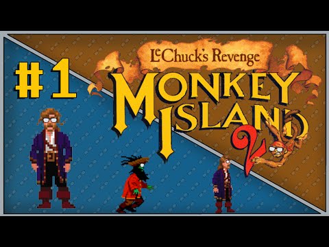 A "Pirates" Return - Monkey Island 2: LeChuck's Revenge, Episode 1