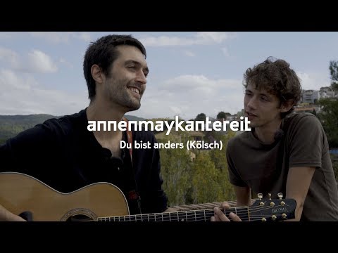 Du bist anders (Kölsch Version) - AnnenMayKantereit