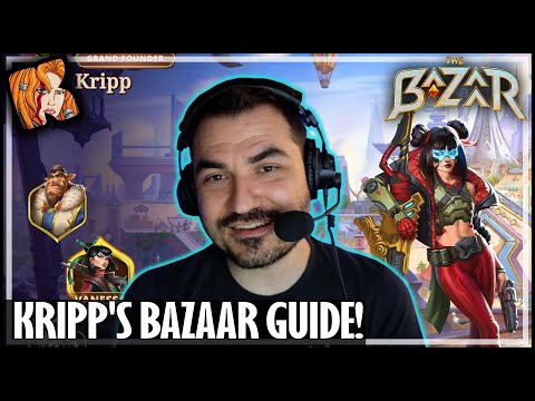 KRIPP'S BAZAAR GUIDE! - The Bazaar