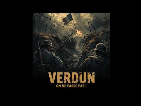 Verdun On ne passe pas ! - WWI Patriotic Song