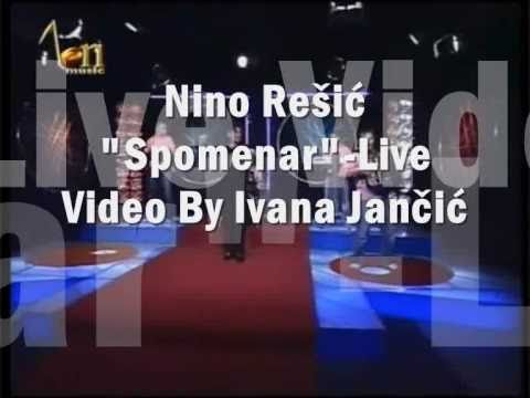 NINO REŠIĆ-SPOMENAR (LIVE)
